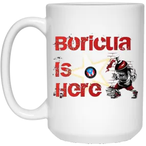 Boricua Is Here 15 oz. White Mug