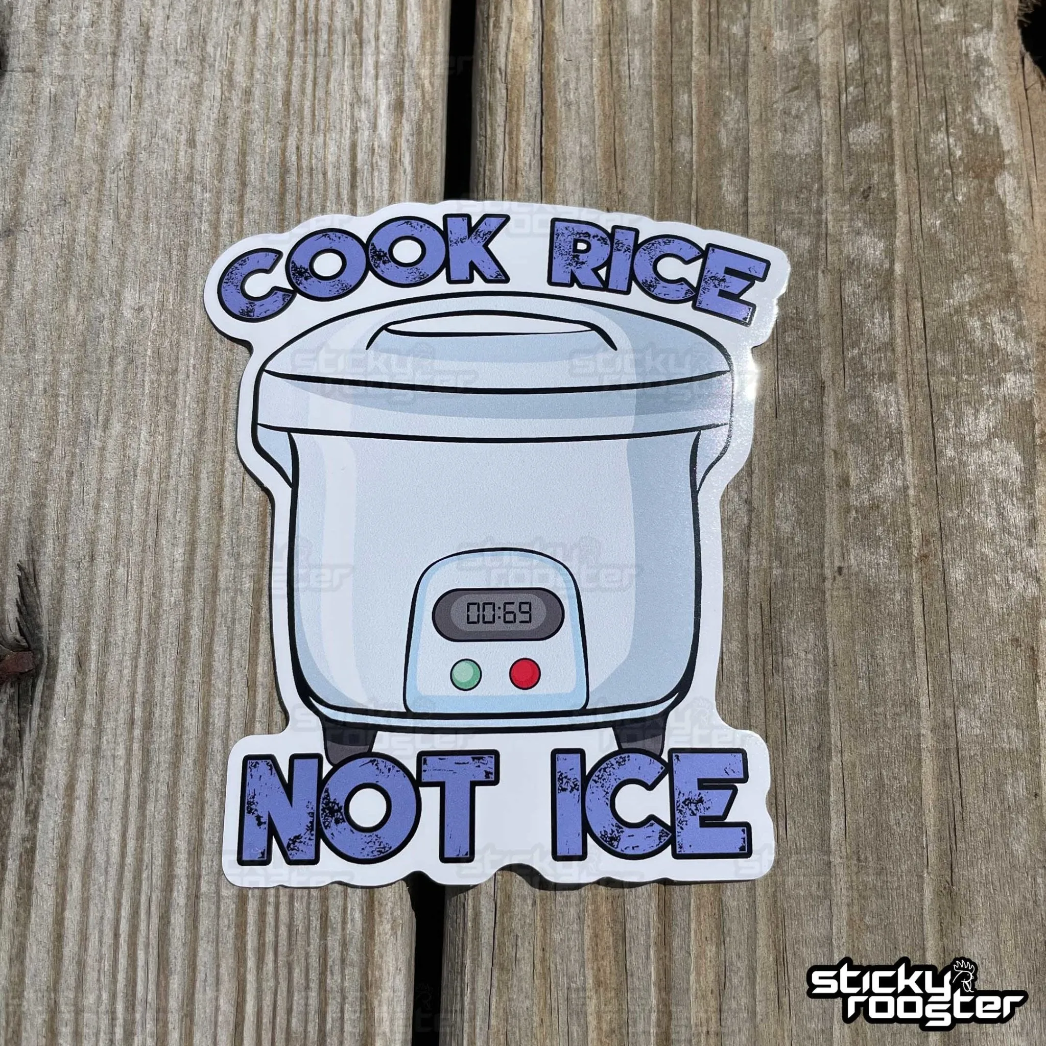 Cook Rice, Not Ice sticker