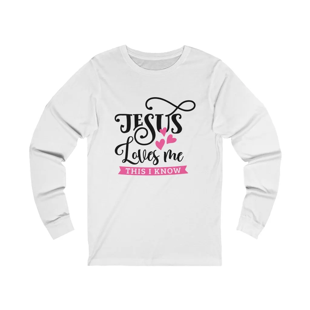 Jesus Loves Me Long Sleeve Tee