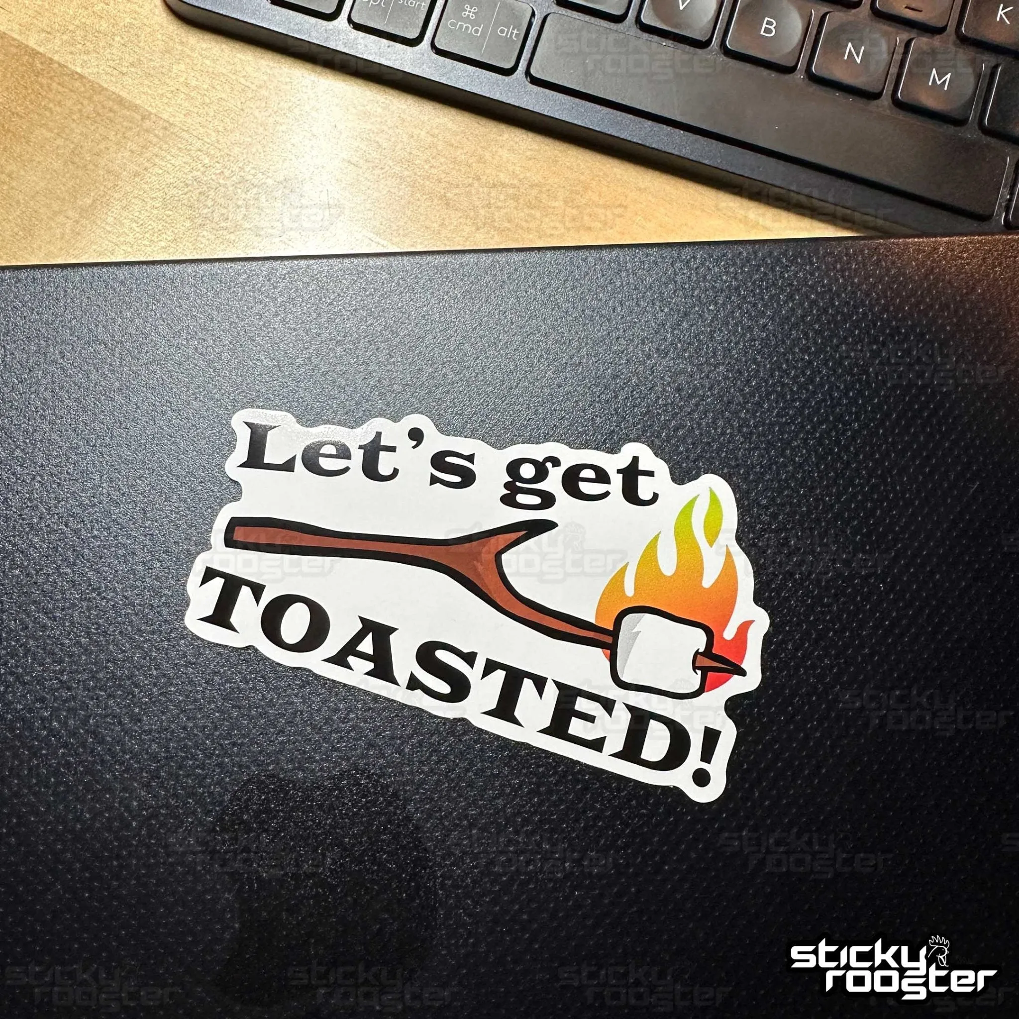 Let's Get Toasted sticker