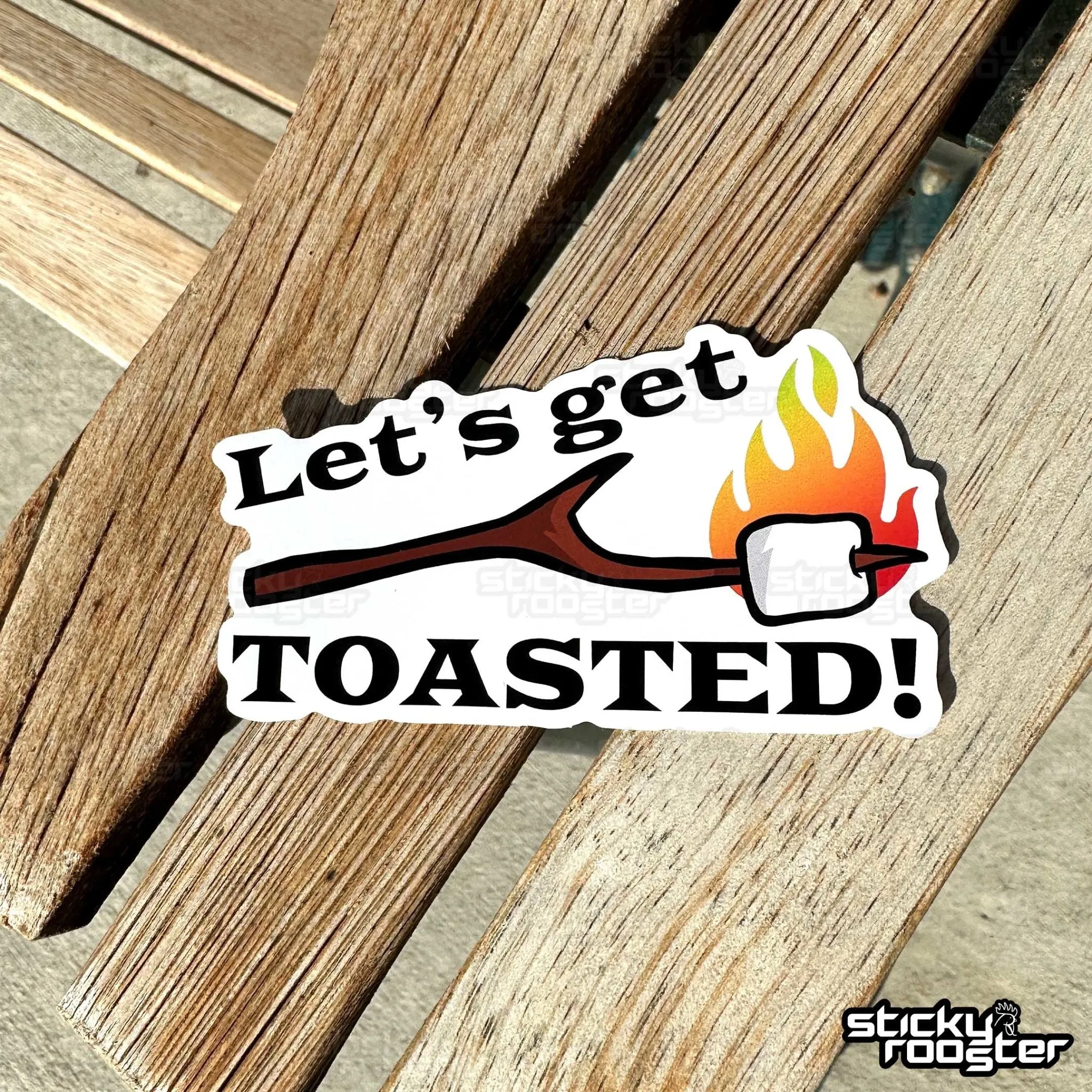 Let's Get Toasted sticker