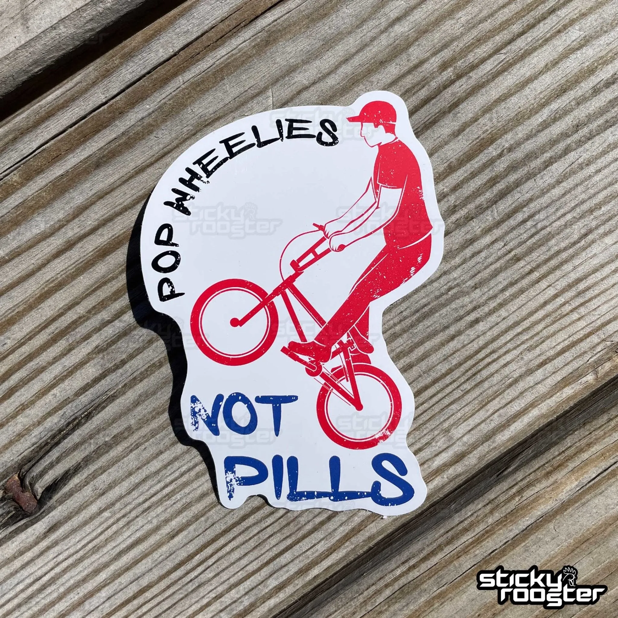 Pop Wheelies, Not Pills sticker