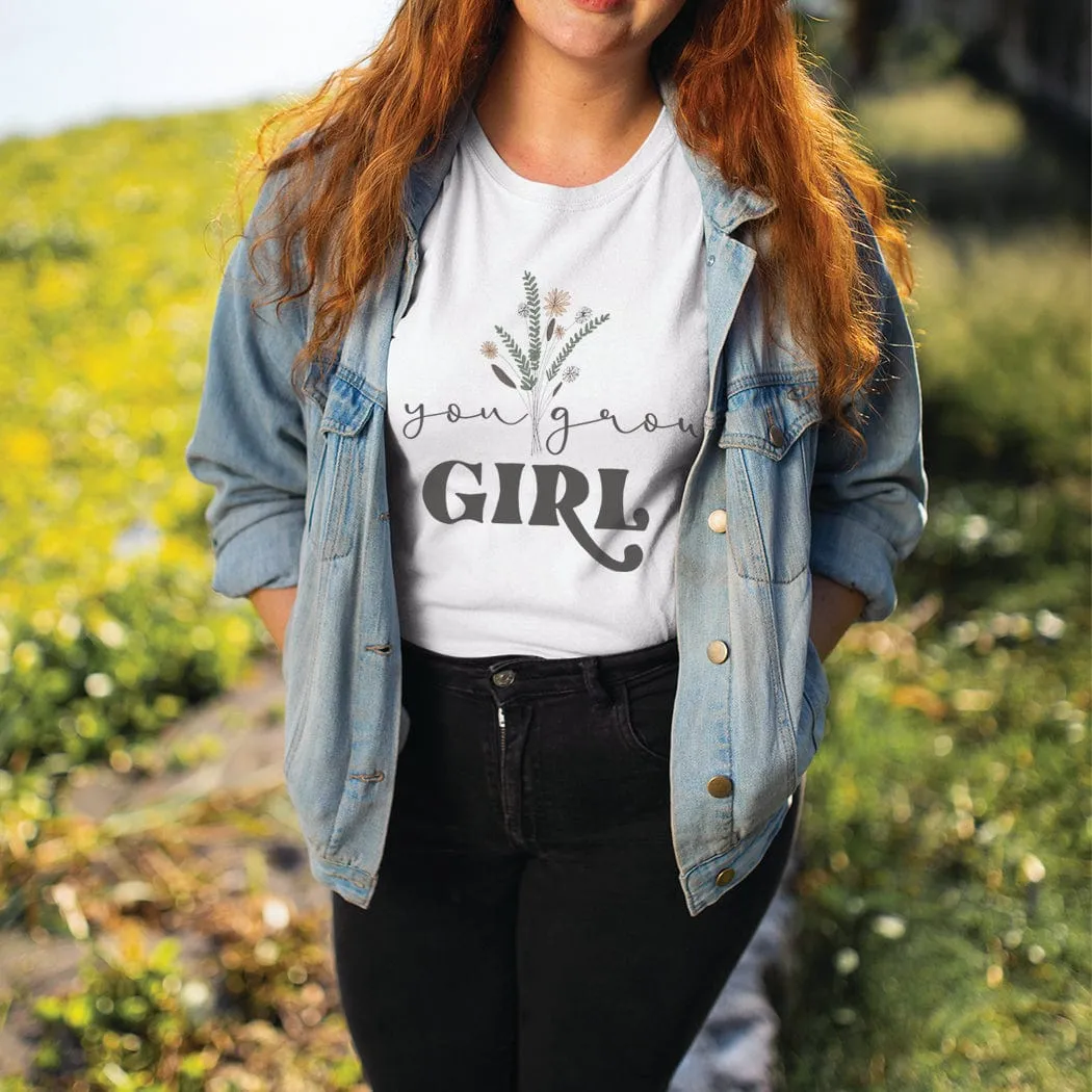 You Grow Girl Graphic T-Shirt - NA120