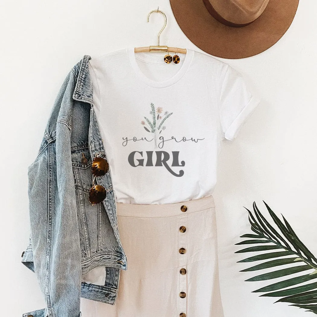 You Grow Girl Graphic T-Shirt - NA120