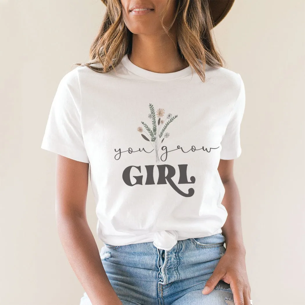 You Grow Girl Graphic T-Shirt - NA120